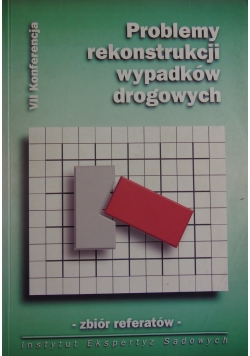 Problemy rekonstrukcji wypadków drogowych