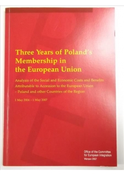 Three Years of Poland's Membership in the European Union