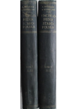 Encyklopedia Staropolska Tom I i II 1939 r.