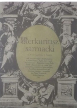 Merkuriusz sarmacki z Niderlandów i Anglii  reprint z 1597 r.