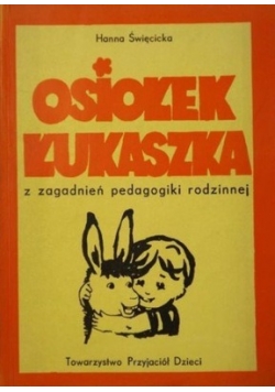 Osiołek Łukasz z zagadnień pedagogiki rodzinej