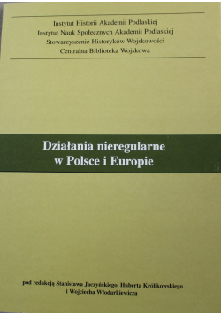 Działania nieregularne w Polsce i Europie