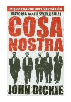 Cosa Nostra Historia mafii sycylijskiej