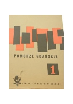 Pomorze Gdańskie szkice polityczno-gospodarcze