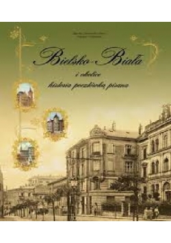 Bielsko Biała i okolice historia