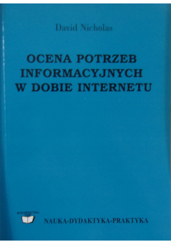 Ocena potrzeb informacyjnych w dobie internetu