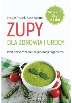 Zupy dla zdrowia i urody