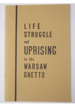Exhibition. Life Struggle and Uprising in the Warsaw Ghetto
