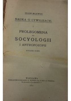 Nauka o cywilizacyi I. Prolegomena do socyologii i antropozofii, 1913 r.