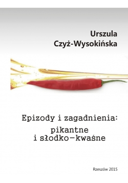 Epizody i zagadnienia pikantne i słodko- kwaśne, autograf