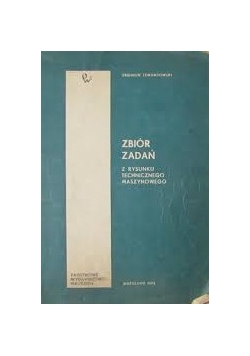 Zbiór zadań z rysunku maszynowego