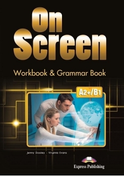 On Screen A2+/B1 WB&Grammar Book