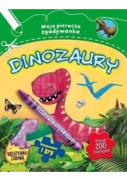 Moja pierwsza zgadywanka. Dinozaury