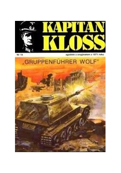 Kapitan Kloss.Gruppenführer wolf nr. 19