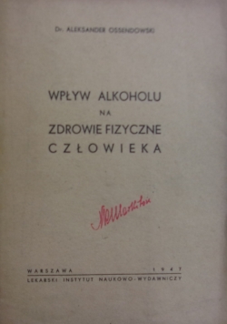 Wpływ alkoholu na zdrowie fizyczne człowieka, 1947r.