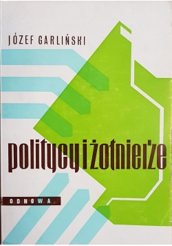 Politycy i żołnierze