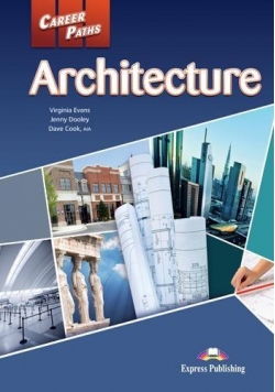Career Paths: Architecture SB EXPRESS PUBLISHING