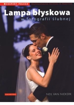 Lampa błyskowa w fotografii ślubnej