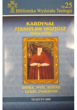 Kardynał Stanisław Hozjusz (1504-1579)