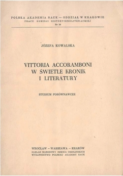 Vittoria Accoramboni w świetle kronik i literatury