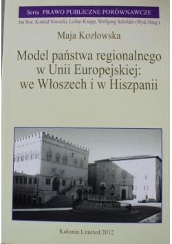 Model państwa regionalnego w Unii Europejskiej we Włoszech i w Hiszpanii