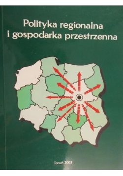 Potoczek Andrzej - Polityka regionalna i gospodarka przestrzenna