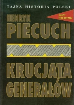Tajna historia Polski. Krucjata generałów