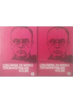 Człowiek XX wieku Św. Maksymilian Kolbe, zestaw 2 książek