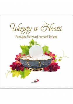 Pamiątka I Komunii Świetej. Ukryty w Hostii