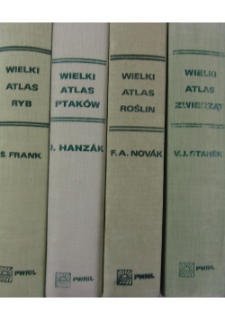Wielki atlas ryb / Wielki atlas zwierząt / Wielki atlas roślin / Wielki atlas ptaków