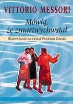 Mówią, że zmartwychwstał