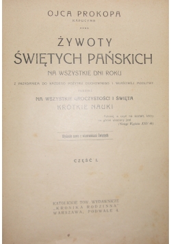 Żywoty świętych Pańskich na wszystkie dni roku, cz. I, 1928 r.