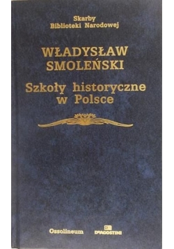 Władysław Smoleńskie szkoły historyczne w Polsce