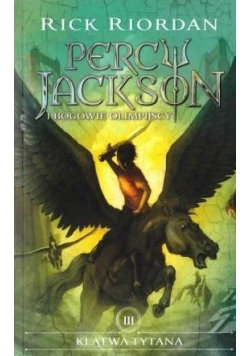 Percy Jackson i Bogowie...T.3 Klątwa tytana