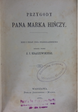 Przygody Pana Marka Hińczy, 1881r.