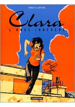 Clara. L'ange inacheve