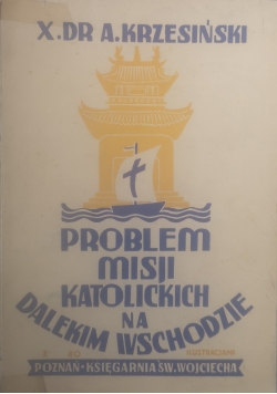 Problem misji katolickiej na Dalekim Wschodzie, 1939 r.