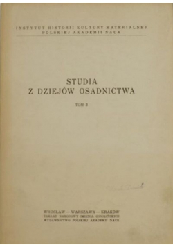 Studia z dziejów osadnictwa Tom 3