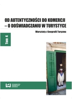 Od autentyczności do komercji o doświadczaniu w turystyce