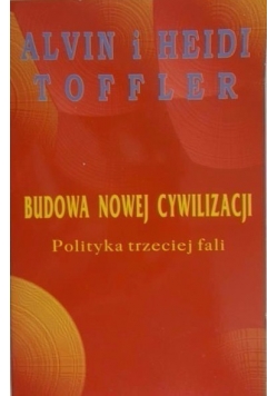 Budowa nowej cywilizacji