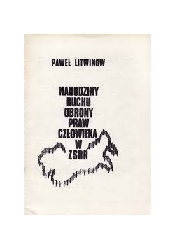 Narodziny ruchu obrony praw człowieka w ZSRR