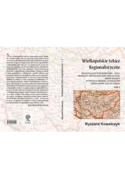 Wielkopolskie szkice regionalistyczne. Tom 2