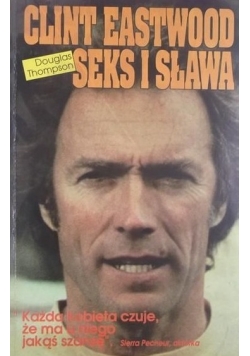 Clin Eastwood seks i sława