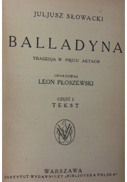 Balladyna, część I-II,1925 r.