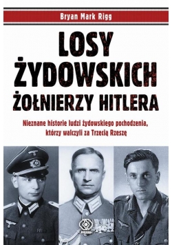 Losy żydowskich żołnierzy Hitlera