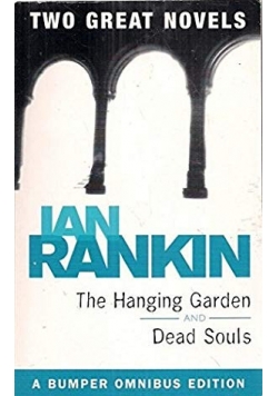 The Hanging Garden and Dead Souls