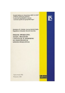 Dialog społeczny zasady procedury i instytucje w odniesieniu do podstawowych kwestii społecznych