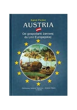 Austria. Od gospodarki do Unii Europejskiej