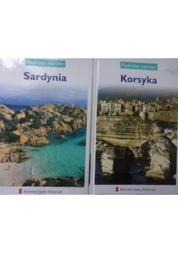 Podróże marzeń Sardynia / Korsyka