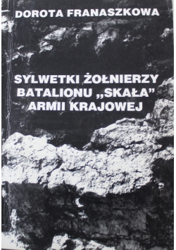 Sylwetki żołnierzy Batalionu Skała Armii Krajowej